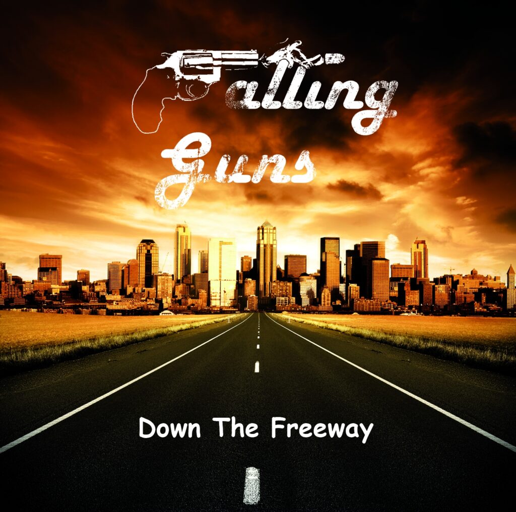 Down The Freeway - Falling Guns